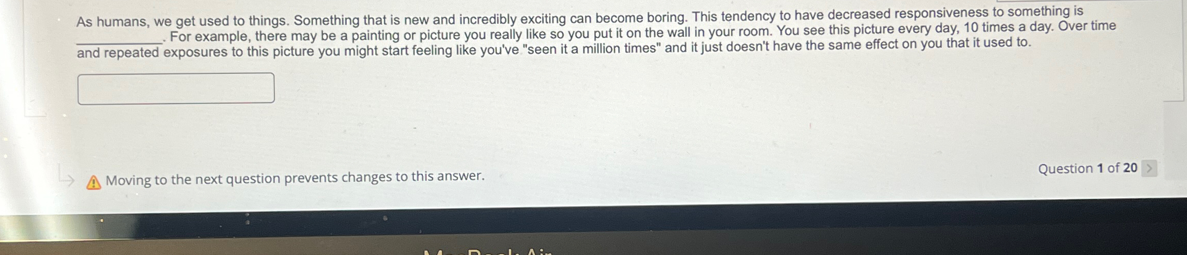  As humans, we get used to things. Something that is new