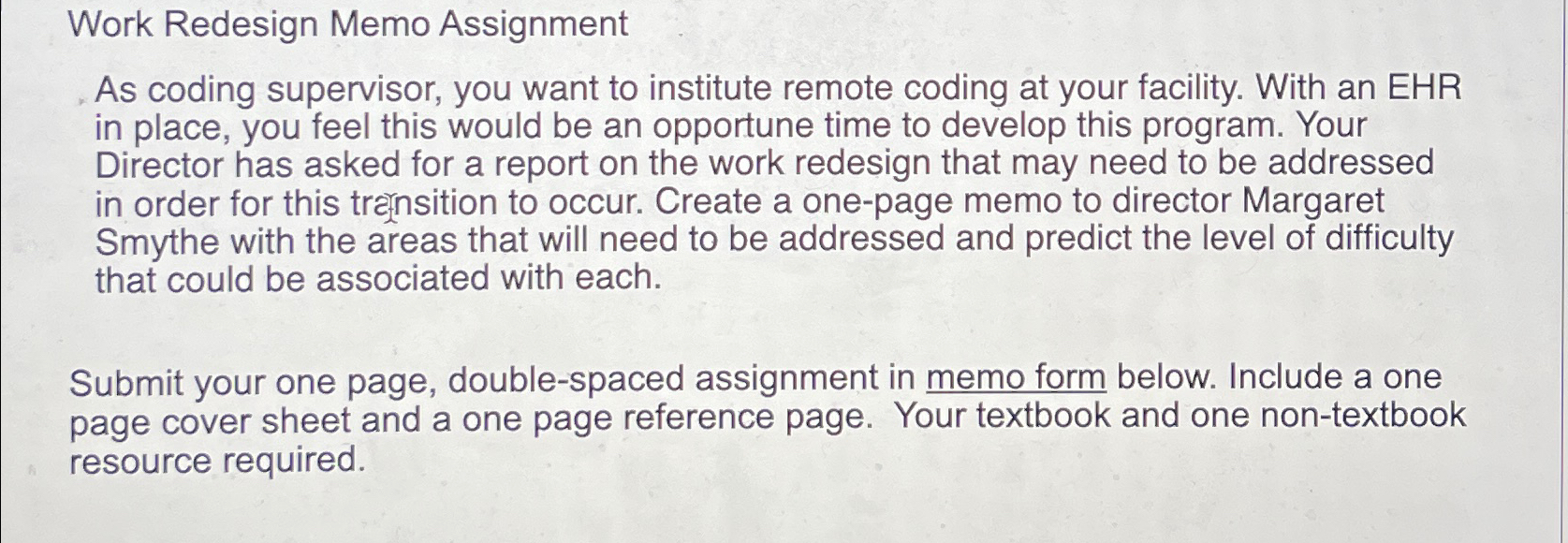  Work Redesign Memo Assignment As coding supervisor, you want to institute