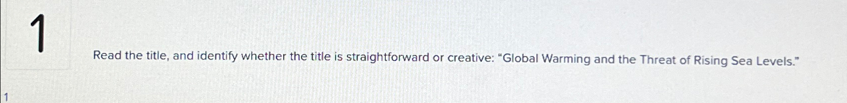  Read the title, and identify whether the title is straightforward or