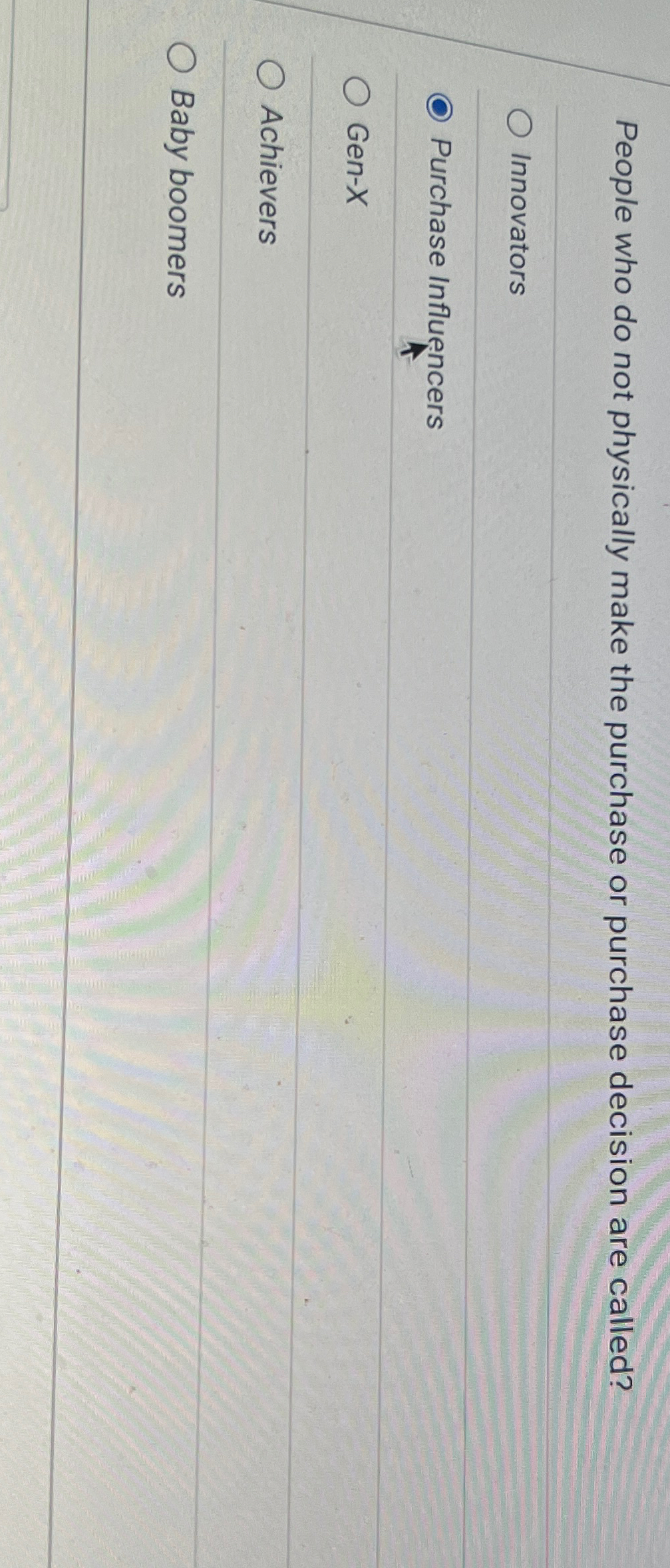  People who do not physically make the purchase or purchase decision