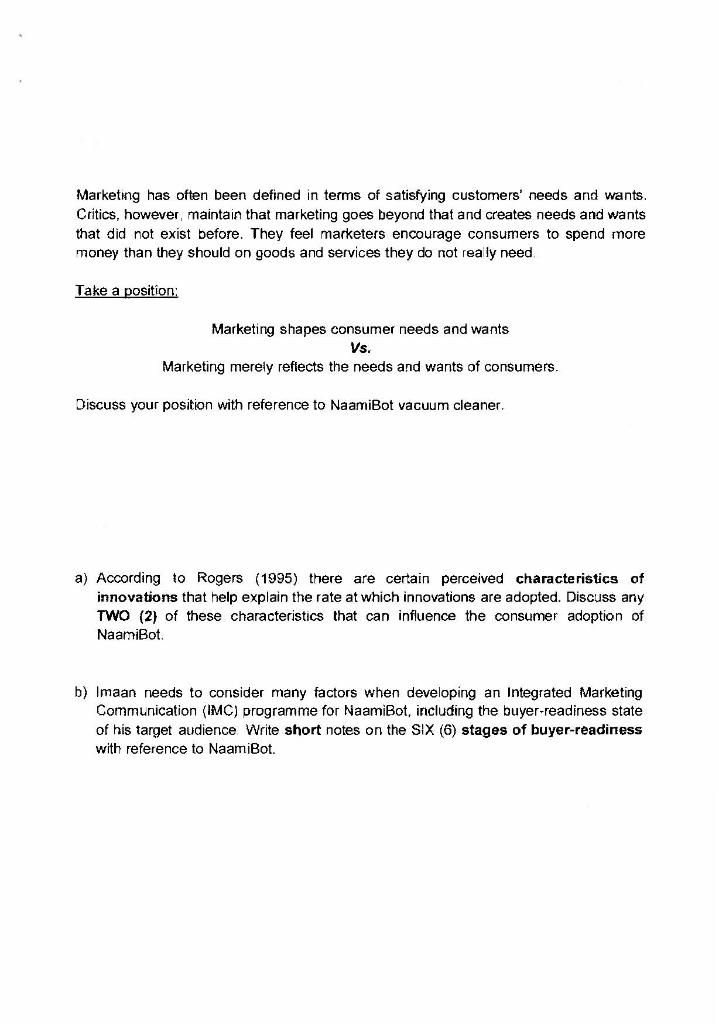 vacuum cleaner called NaamiBot. But the concept was practical and the technology