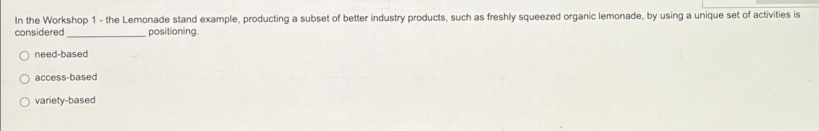  In the Workshop 1- the Lemonade stand example, producting a subset
