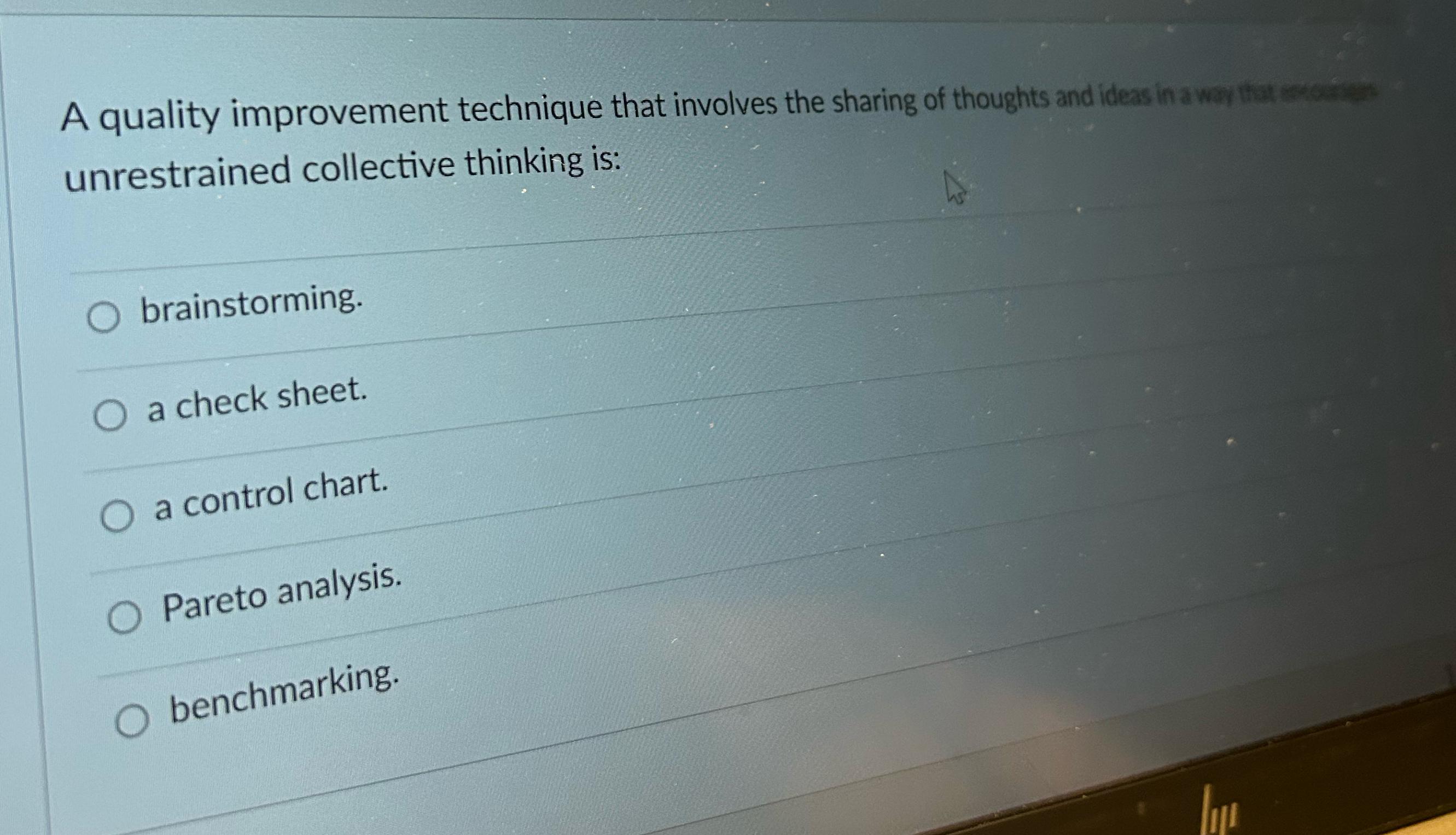  A quality improvement technique that involves the sharing of thoughts and