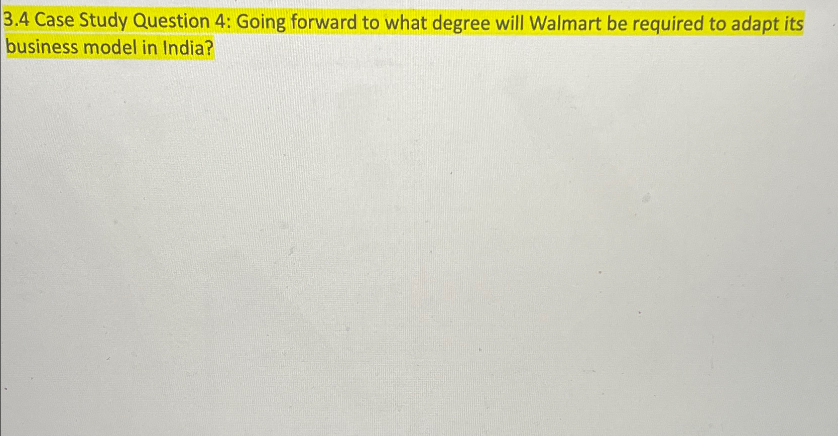  3.4 Case Study Question 4: Going forward to what degree will