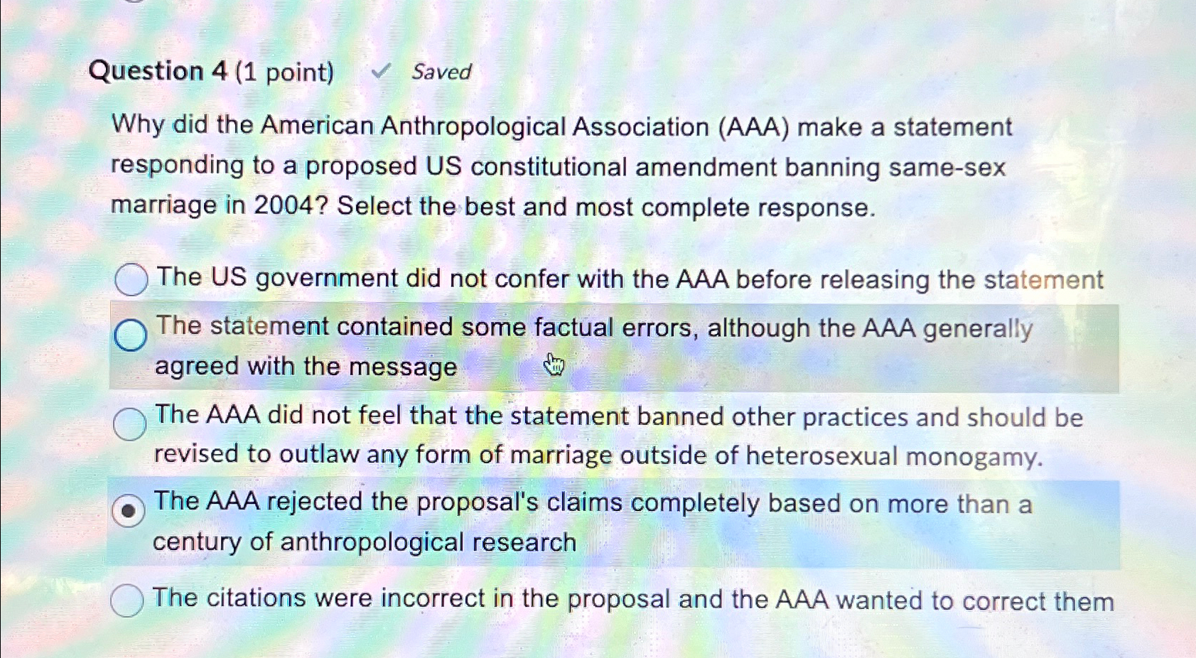  Question 4(1 point) Saved Why did the American Anthropological Association (AAA)