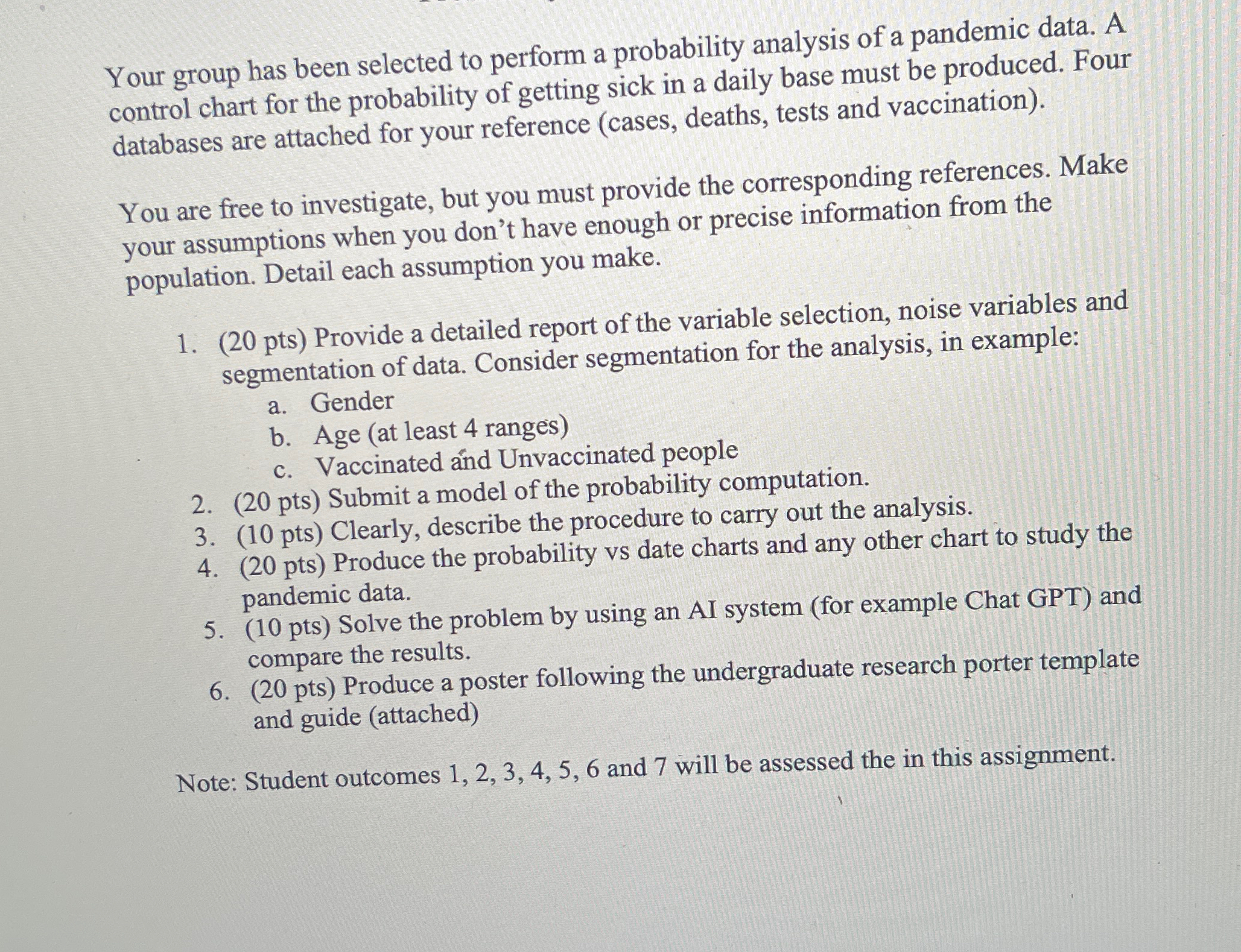  Your group has been selected to perform a probability analysis of