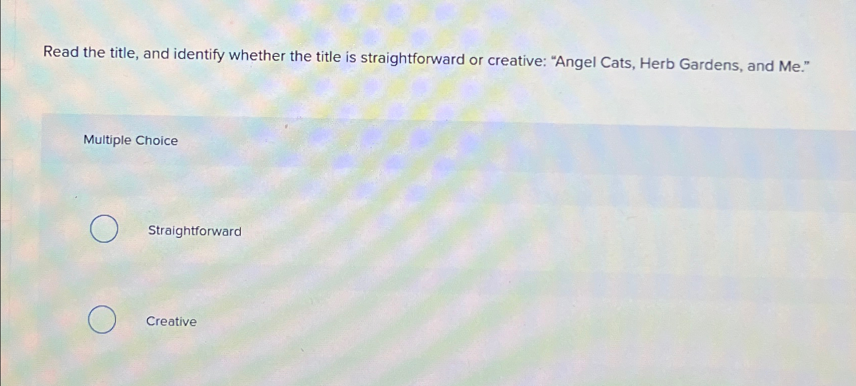  Read the title, and identify whether the title is straightforward or