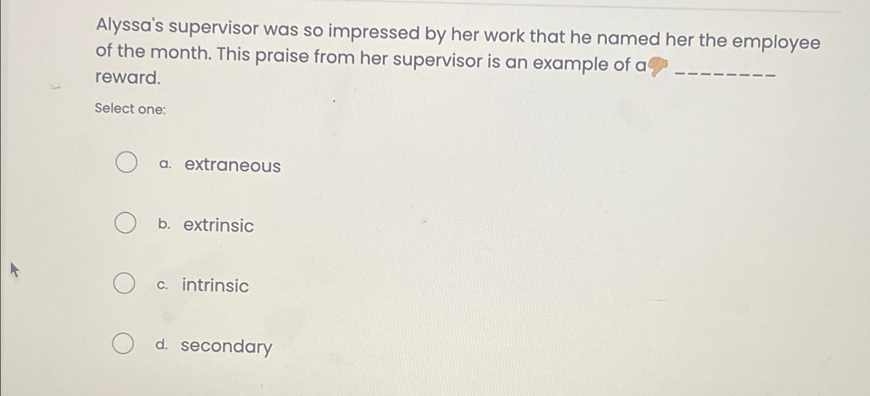  Alyssa's supervisor was so impressed by her work that he named
