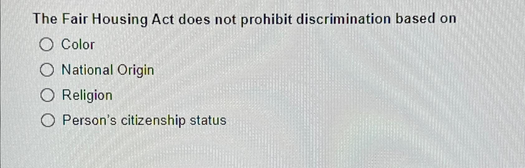  The Fair Housing Act does not prohibit discrimination based on Color