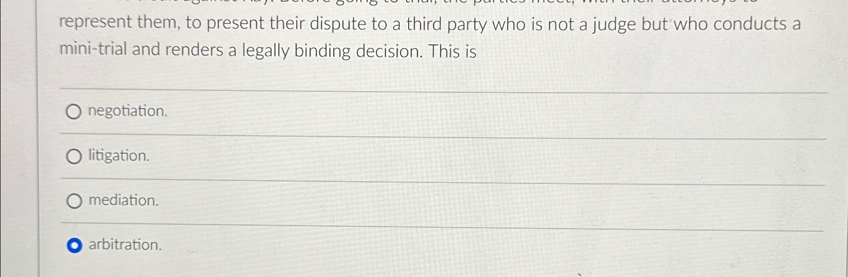  represent them, to present their dispute to a third party who