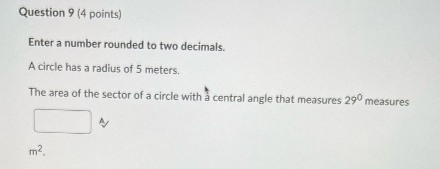 Question 9 (4 points) Enter a number rounded to two decimals.