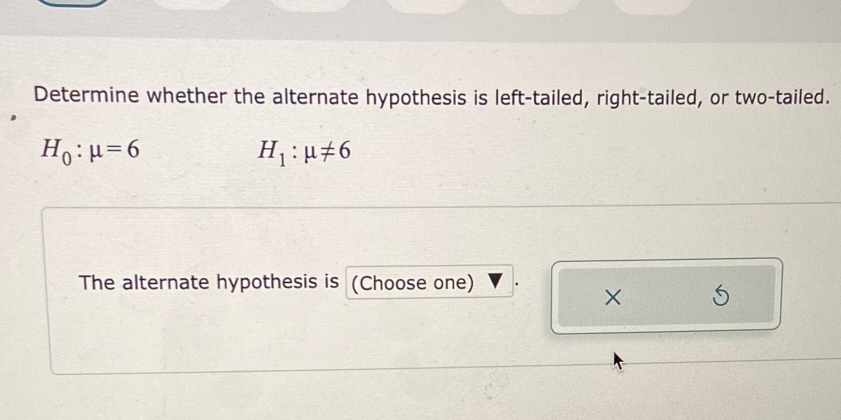 I'm not sure how to solve the problem Determine whether the alternate