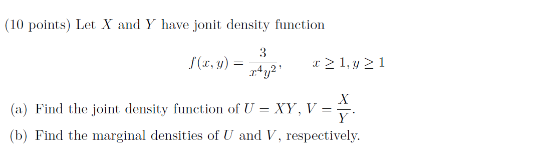  (10 points) Let X and Y have jonit density function 3