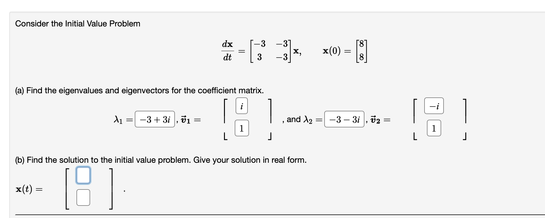  Consider the Initial Value Problem dx 3 3 8 dt 3