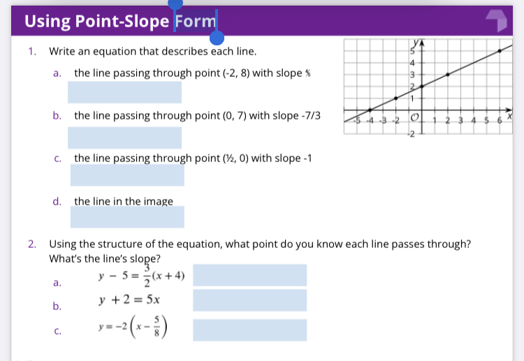  Using Point-Slope Form 1. Write an equation that describes each line.