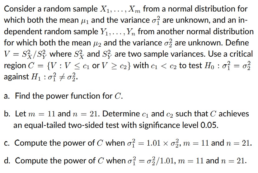 Everything given in question. Consider a random sample X1, . . .