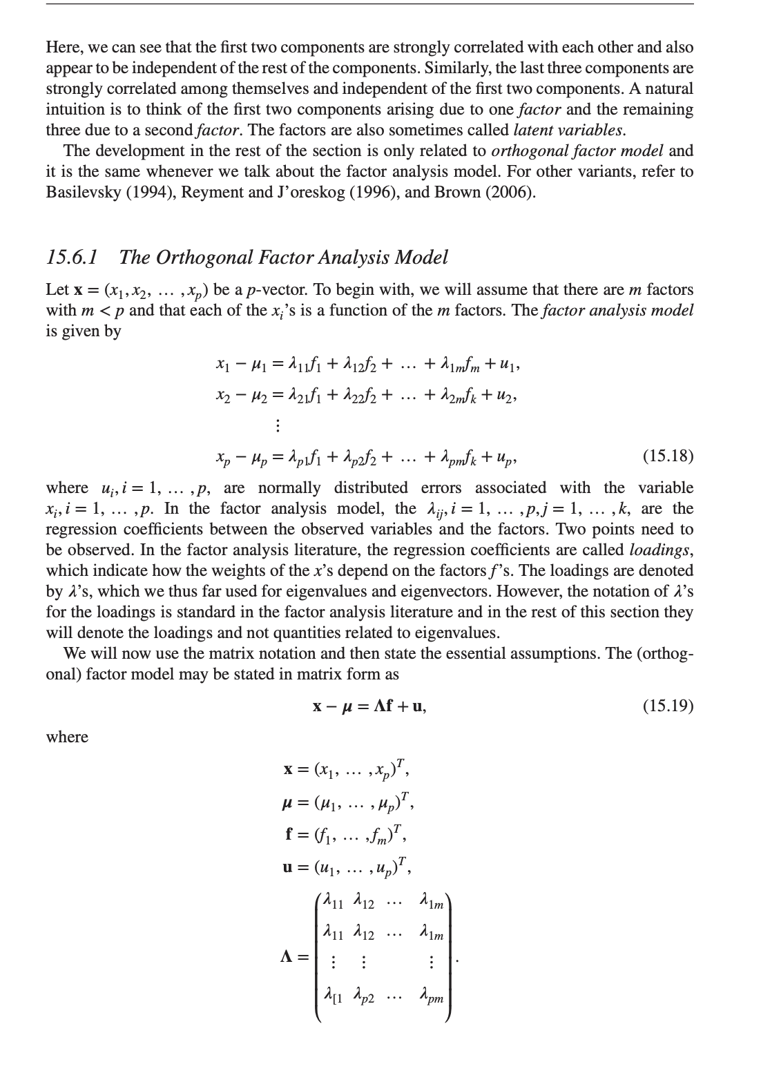 at another important facet of multivariate statistical analysis: FactorAnaIy- sis. The data