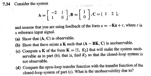  7.34 Consider the system A = 12 8 ].B= [8 ].C=[1