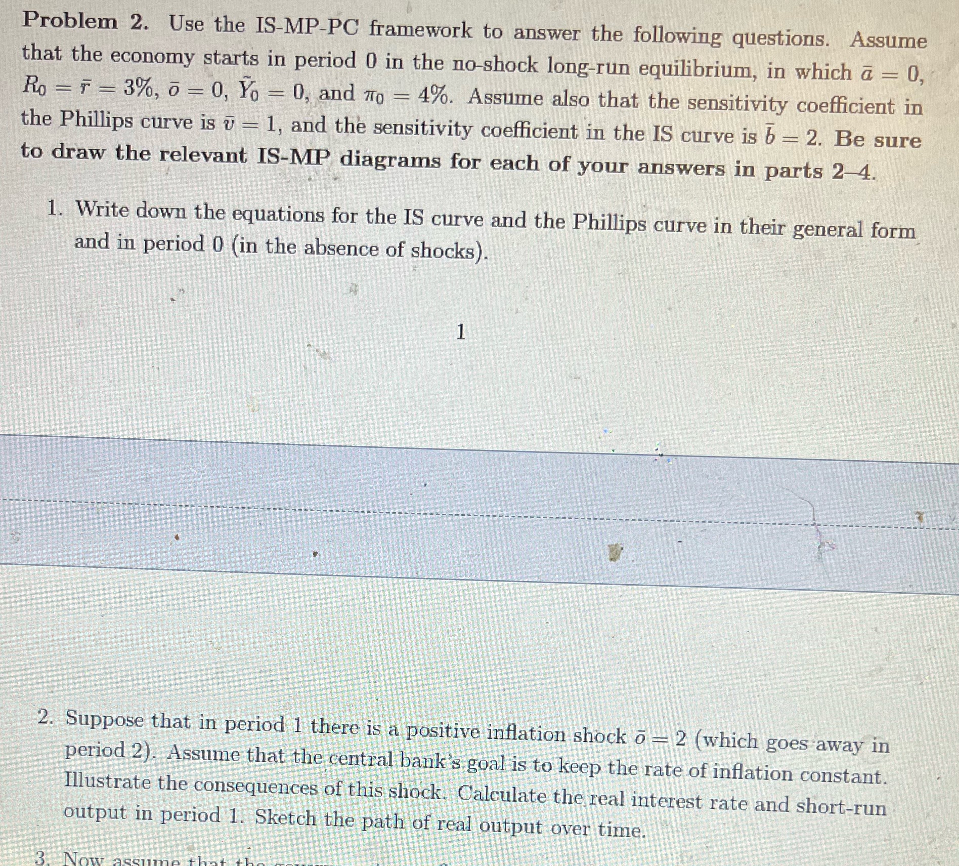  Problem 2. Use the IS-MP-PC framework to answer the following questions.