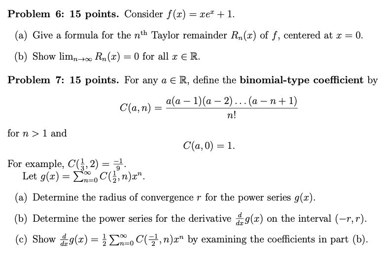 See attached. Problem 6: 15 points. Consider f(x) = xe* + 1.