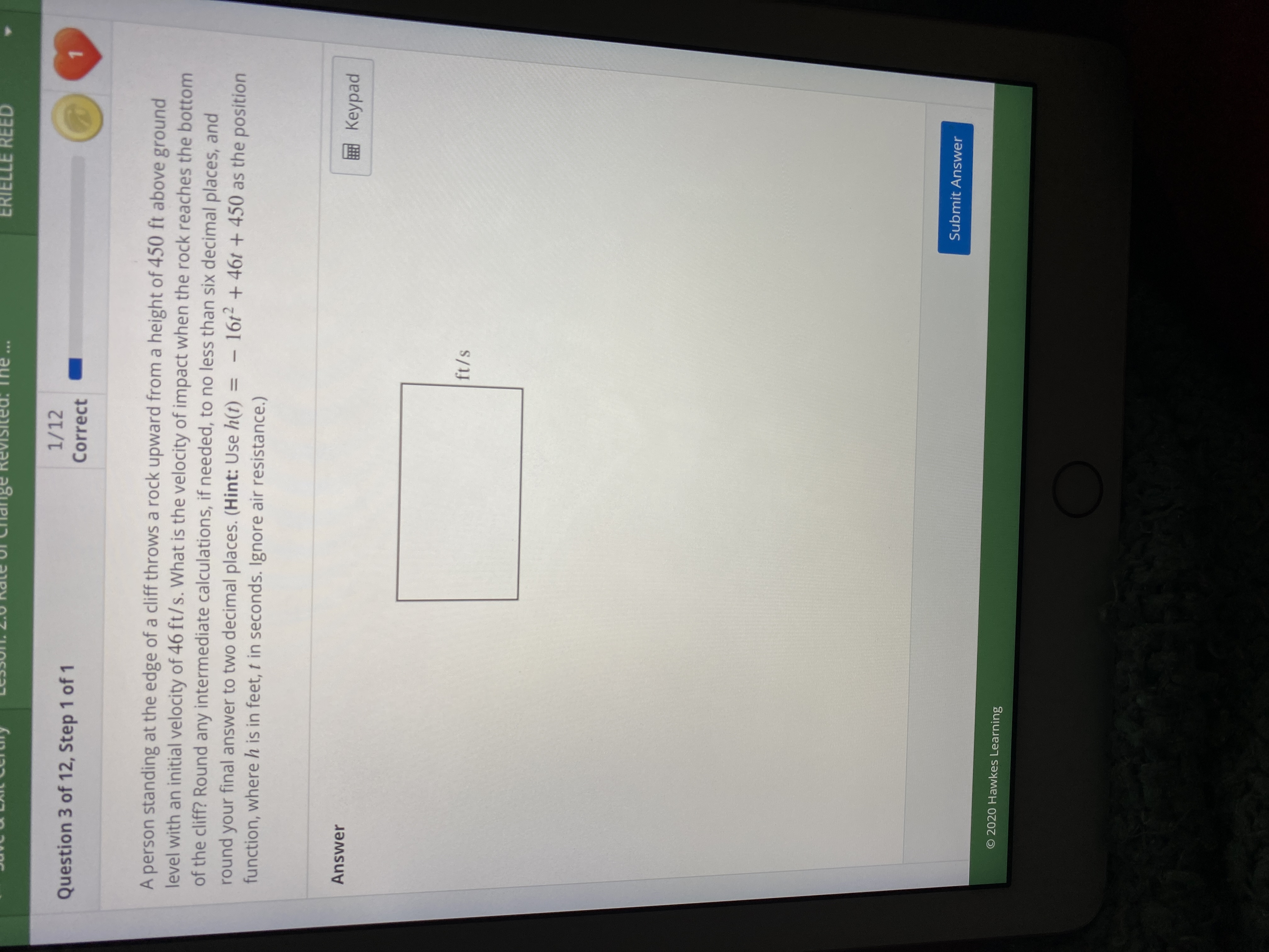 I need help with this question ... ERIELLE REED Question 3 of