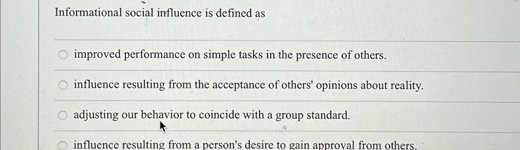  Informational social influence is defined as improved performance on simple tasks
