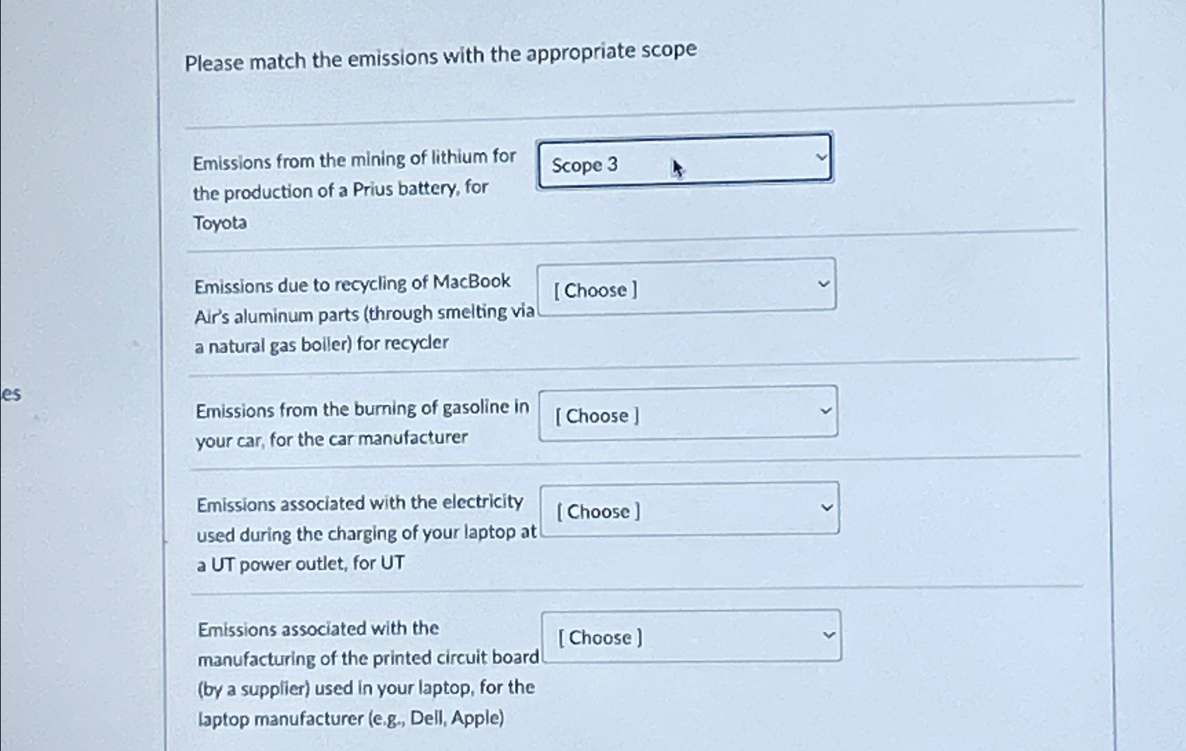  Please match the emissions with the appropriate scope Emissions from the