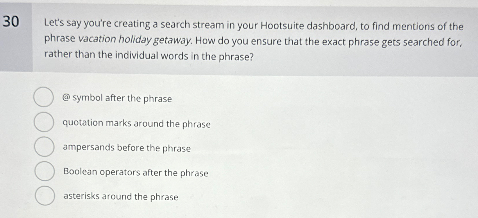  30 Let's say you're creating a search stream in your Hootsuite