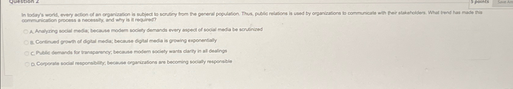  communication process a necessity, and why is it required? A. Analyzing