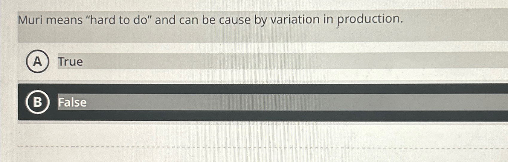  Muri means "hard to do" and can be cause by variation