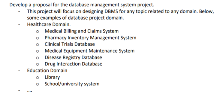  Develop a proposal for the database management system project. This project