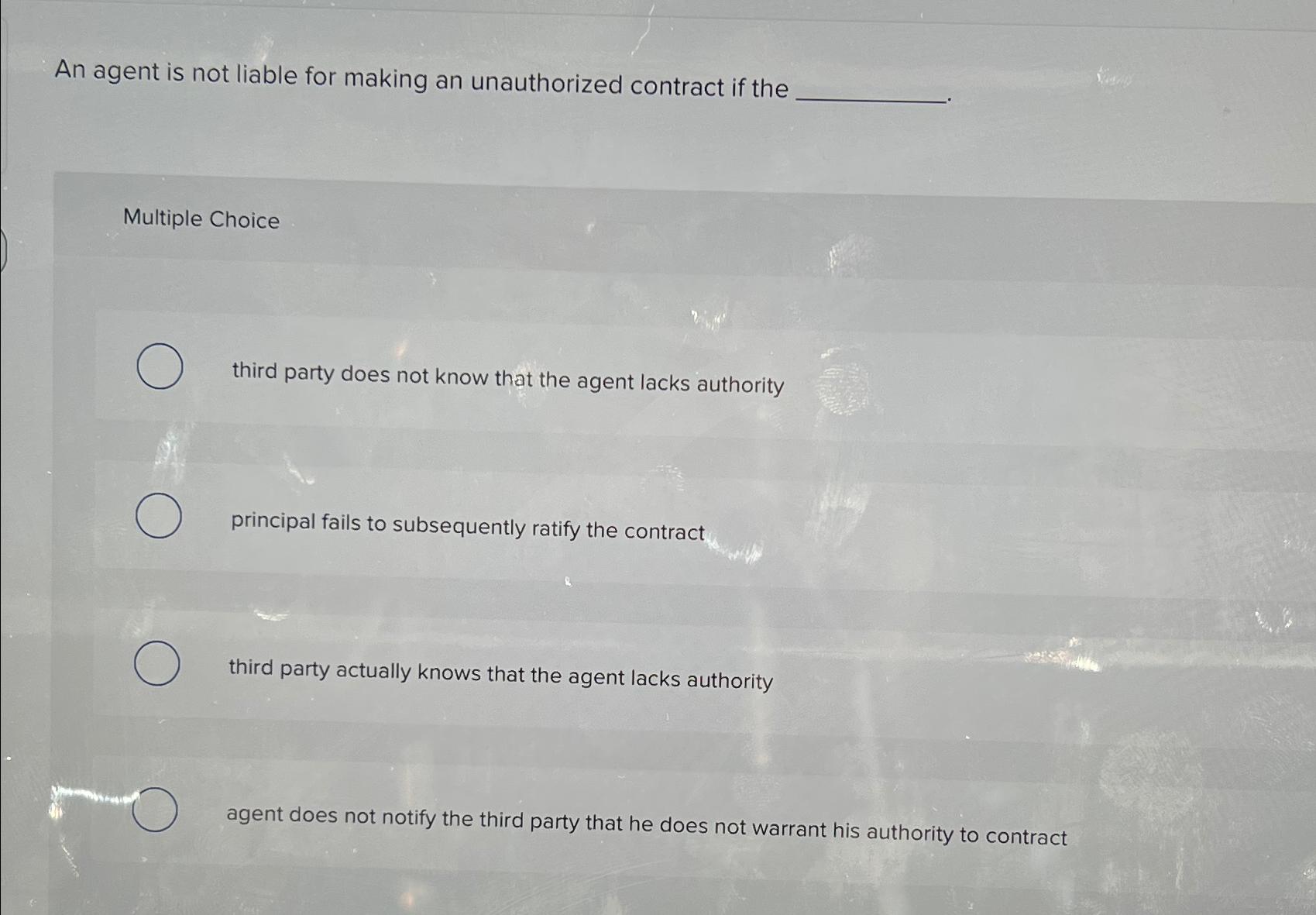  An agent is not liable for making an unauthorized contract if
