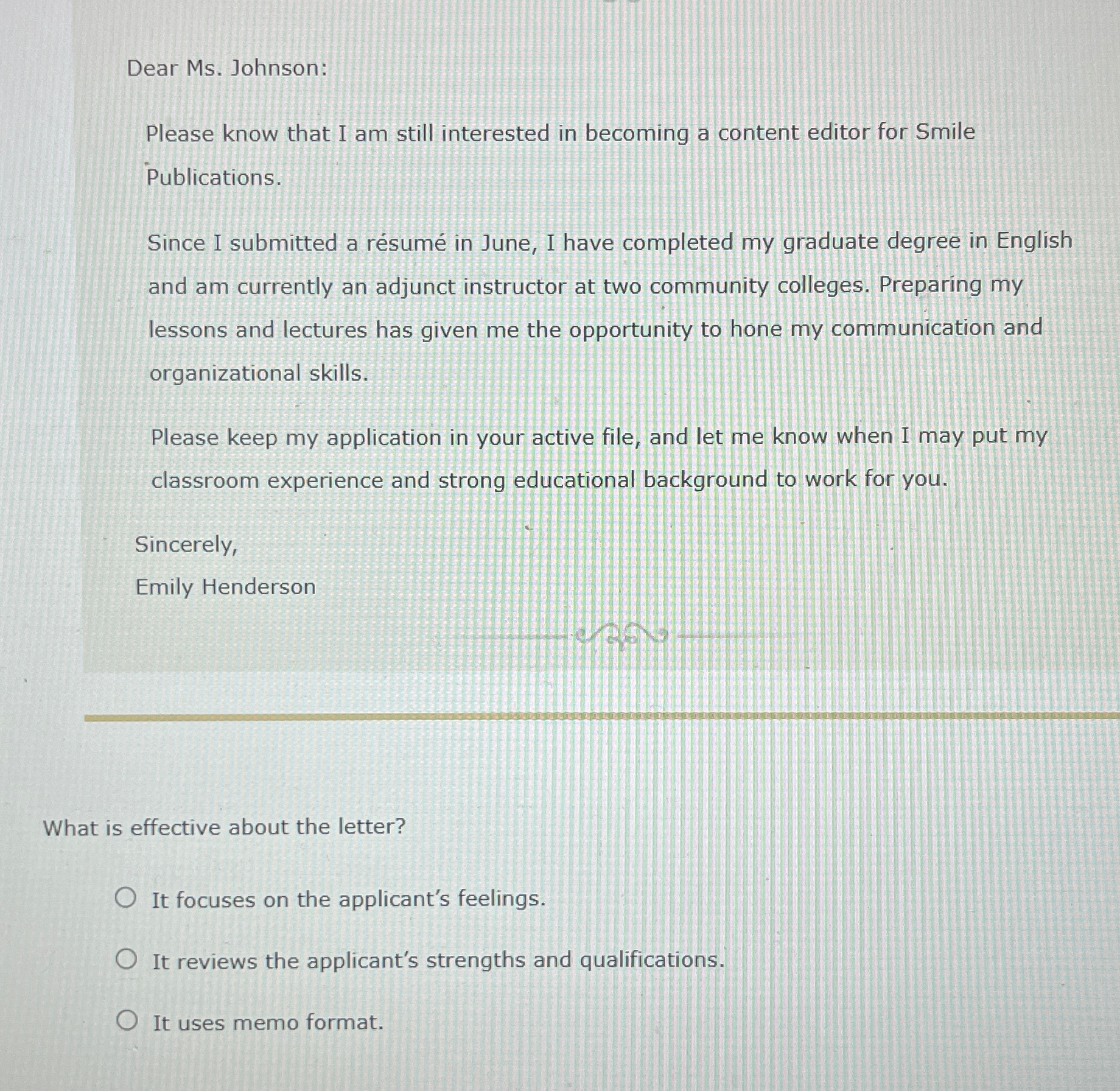  Dear Ms. Johnson: Please know that I am still interested in