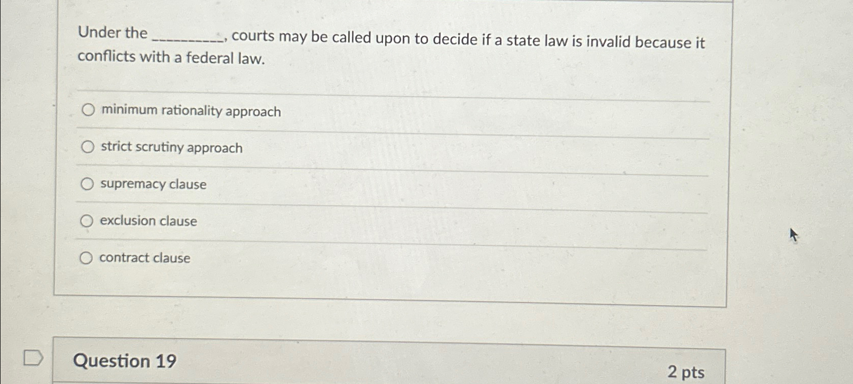  Under the courts may be called upon to decide if a