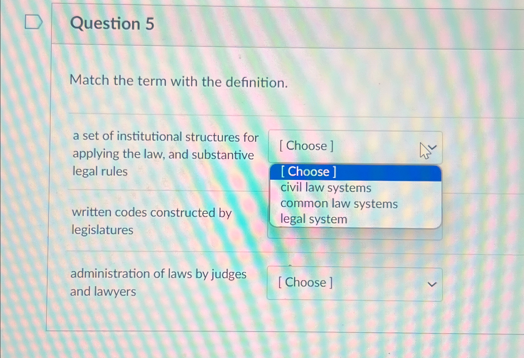  Question 5 Match the term with the definition. a set of