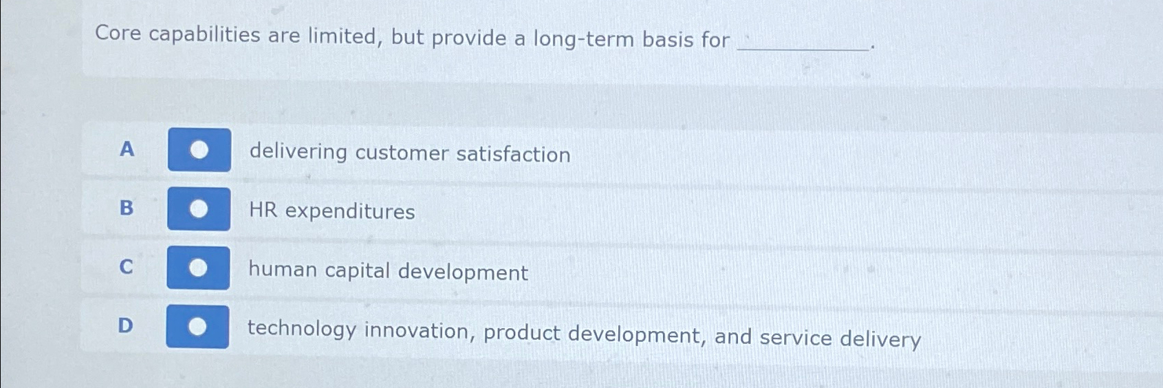  Core capabilities are limited, but provide a long-term basis for A