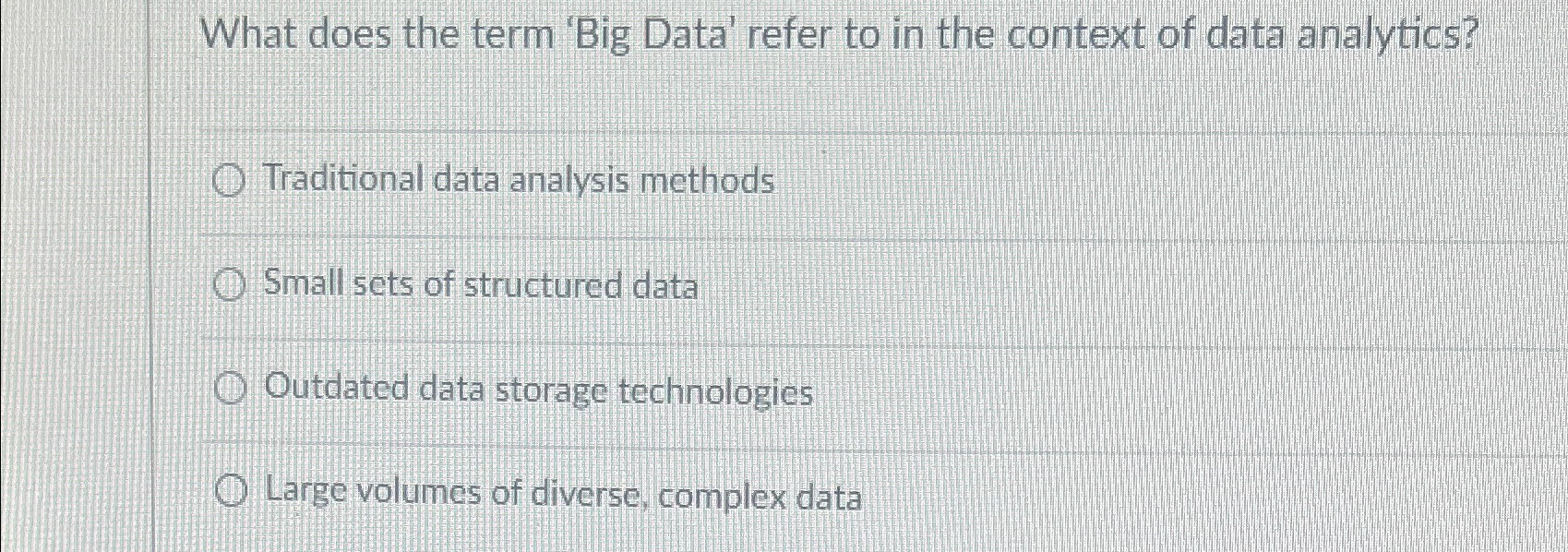  What does the term 'Big Data' refer to in the context
