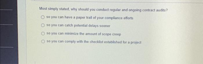  Most simply stated, why should you conduct regular and ongoing contract