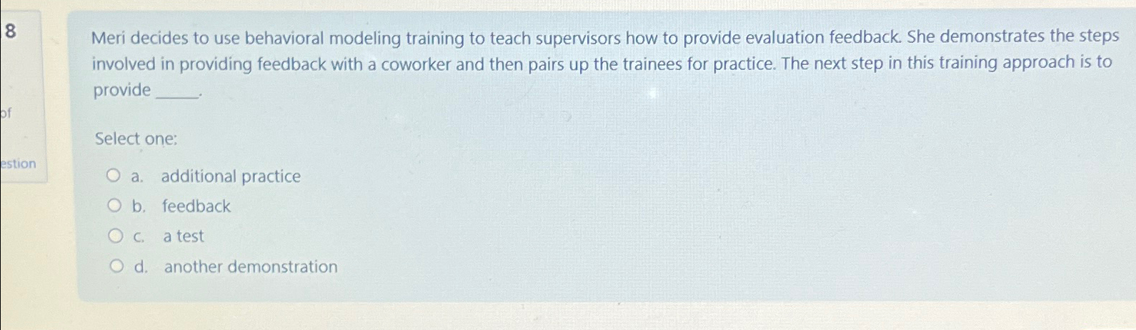  8 Meri decides to use behavioral modeling training to teach supervisors