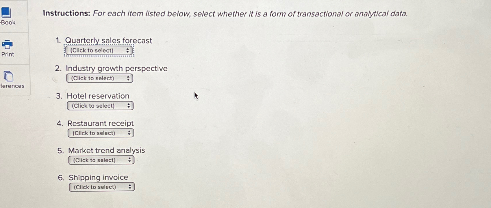  Instructions: For each item listed below, select whether it is a