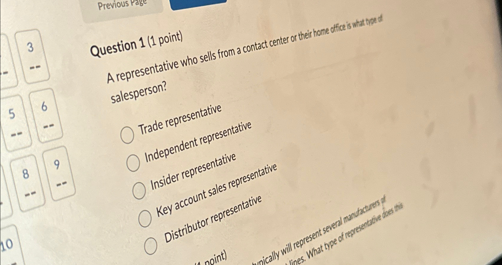  Previous Page 3 Question 1(1 point) A representative who sells from