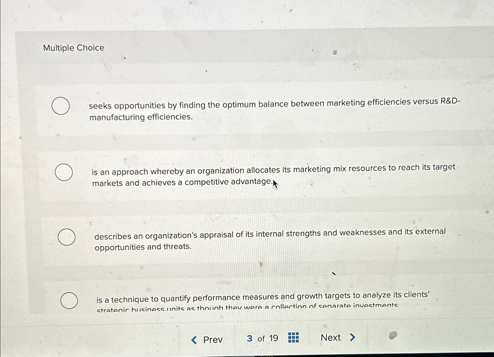  Multiple Choice seeks opportunities by finding the optimum balance between marketing
