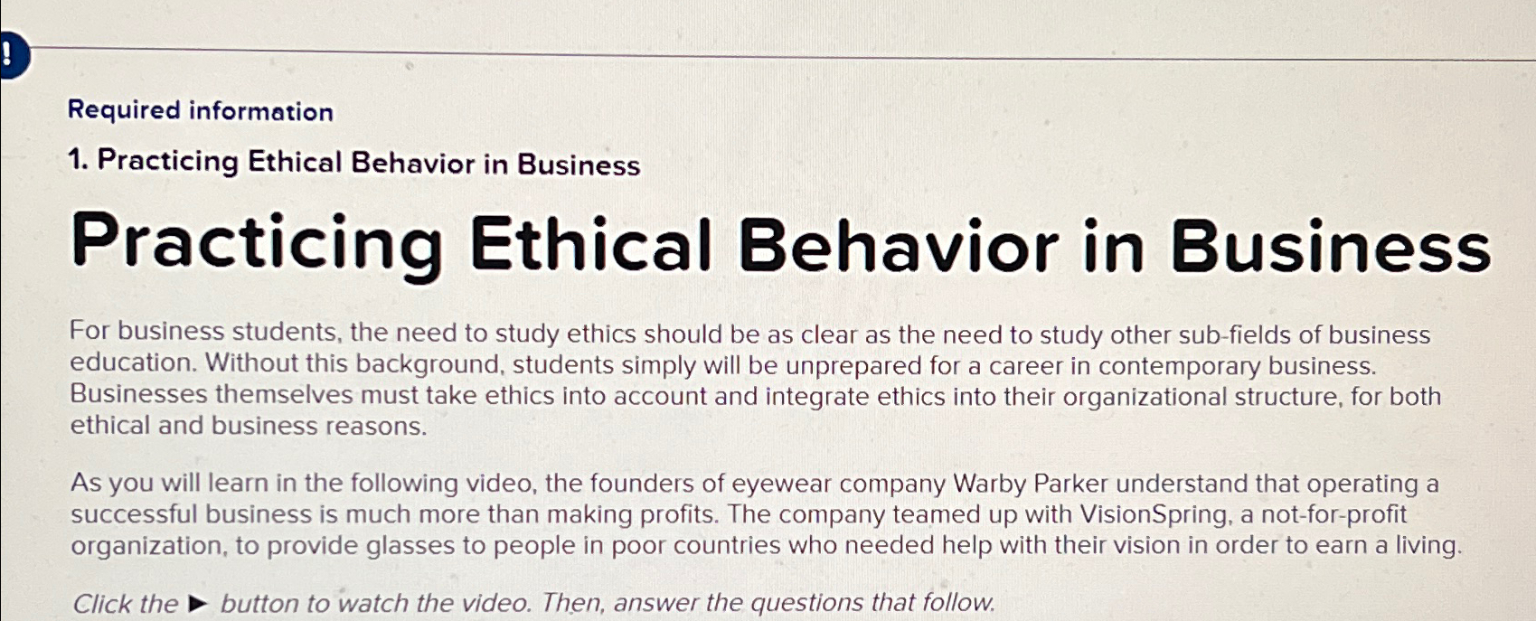  Required information Practicing Ethical Behavior in Business Practicing Ethical Behavior in