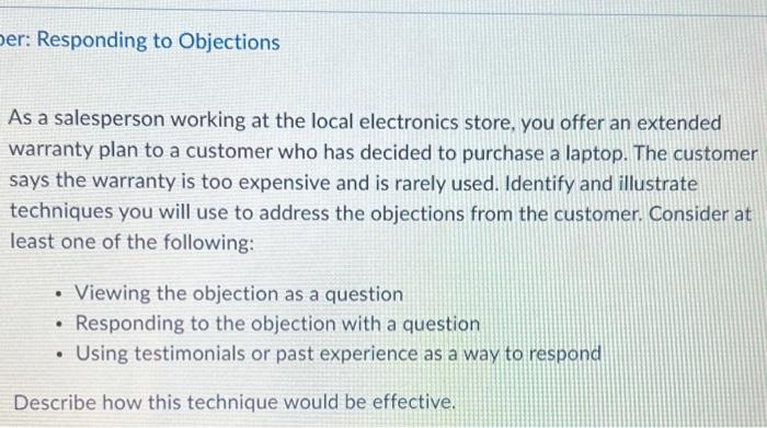 Professional Selling er: Responding to Objections As a salesperson working at the