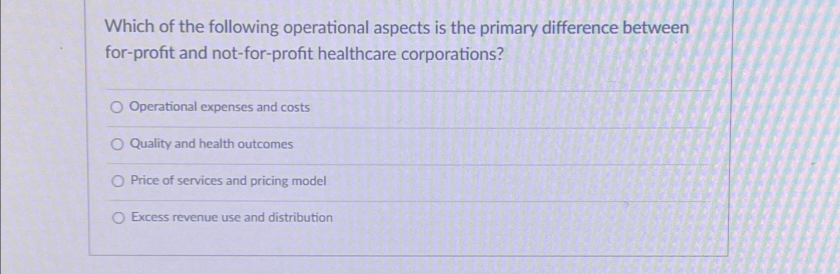  Which of the following operational aspects is the primary difference between