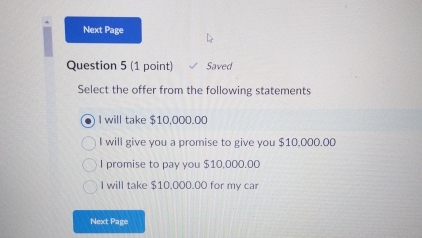  Question 5(1 point) Saved Select the offer from the following statements