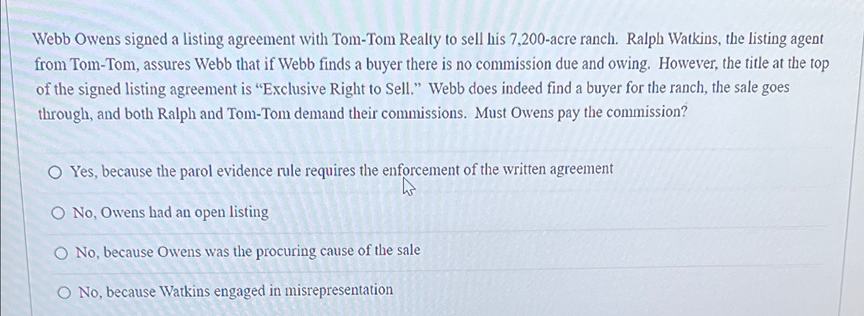  Webb Owens signed a listing agreement with Tom-Tom Realty to sell