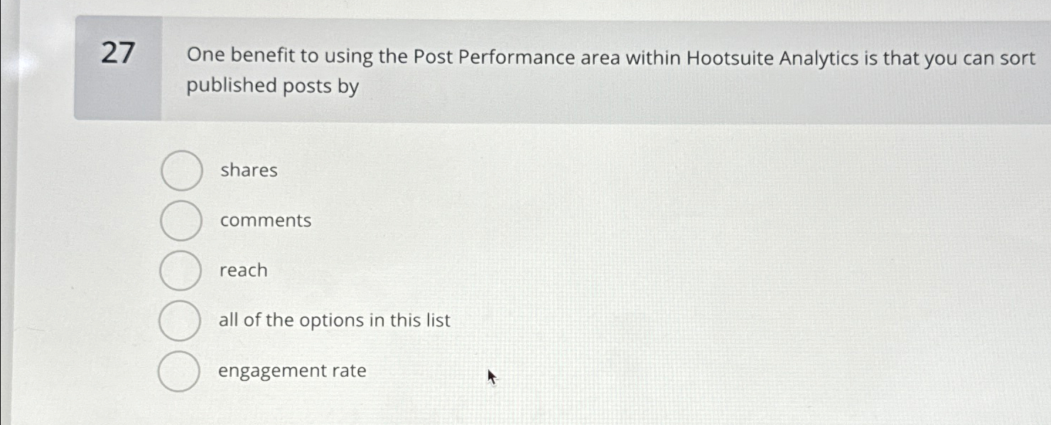  27 One benefit to using the Post Performance area within Hootsuite