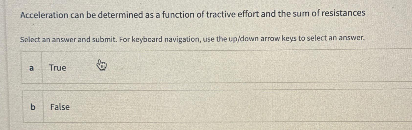  Acceleration can be determined as a function of tractive effort and