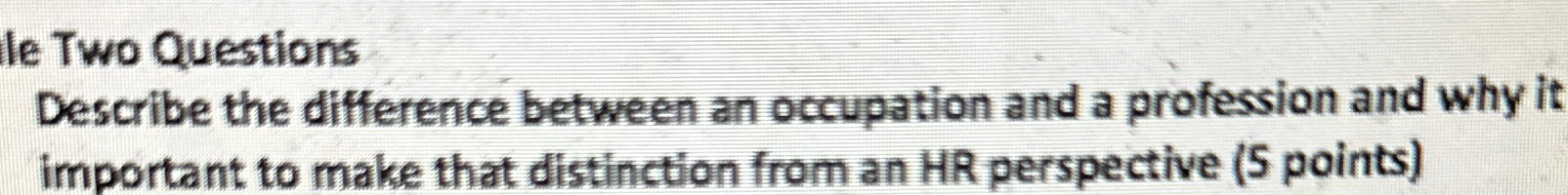  Describe the difference between an occupation and a profession and why